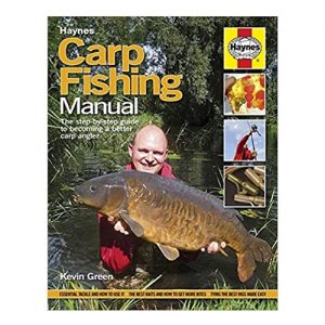 Carp Fishing Manual The Step-by-Step Guide to Becoming a Better Carp Angler, By Kevin Green